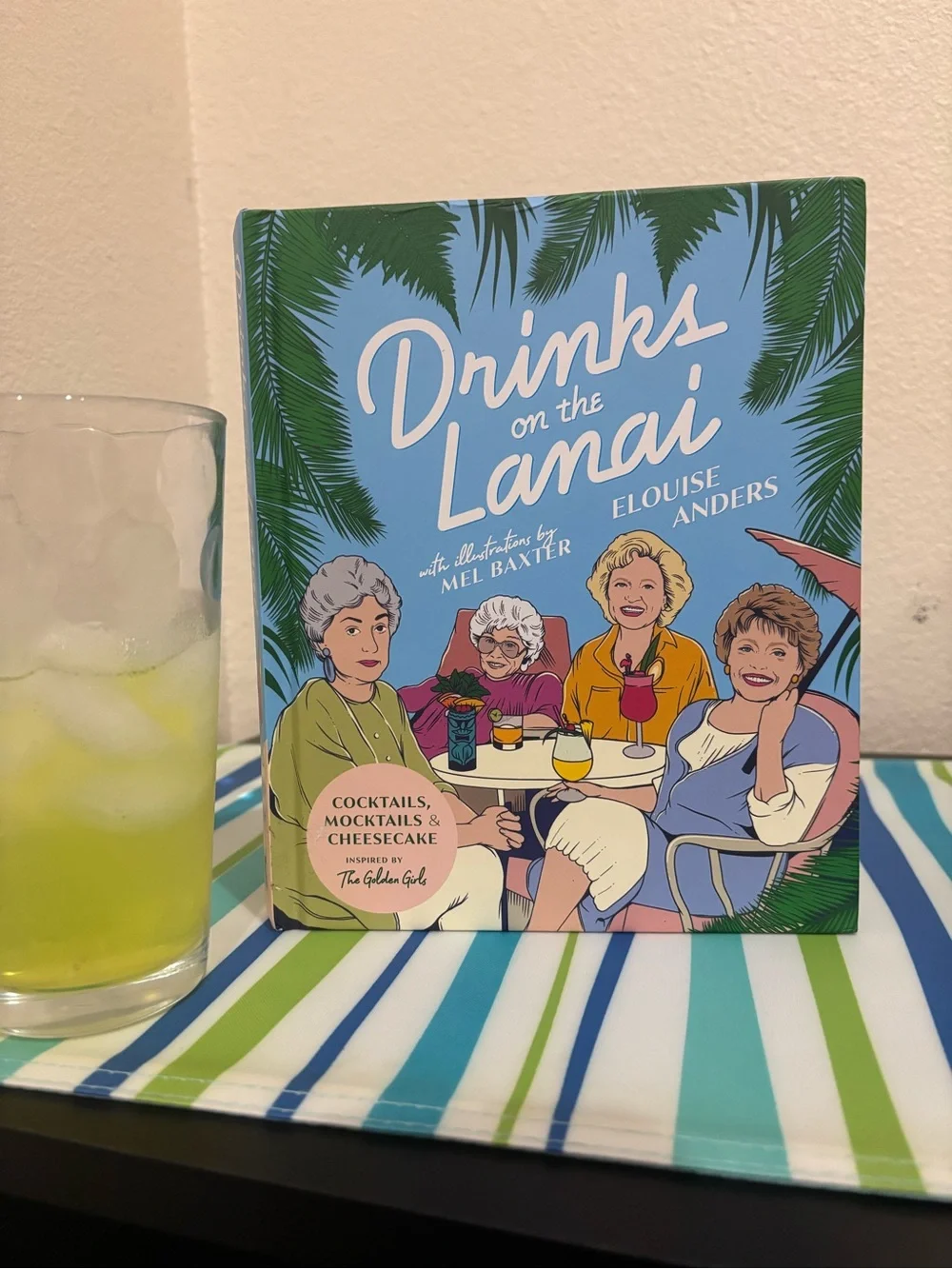 Golden Girls Drinks on the Lanai Hardcover Cocktail Mocktail Recipe Book HC